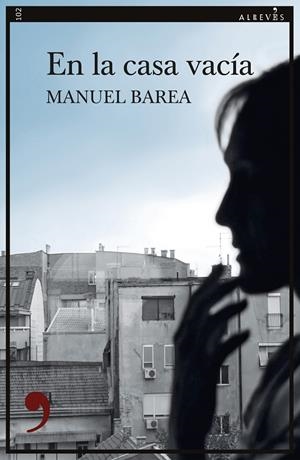EN LA CASA VACÍA | 9788417847432 | BAREA, MANUEL | Galatea Llibres | Llibreria online de Reus, Tarragona | Comprar llibres en català i castellà online