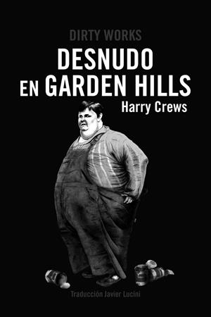 DESNUDO EN GARDEN HILLS | 9788412112818 | CREWS, HARRY | Galatea Llibres | Llibreria online de Reus, Tarragona | Comprar llibres en català i castellà online