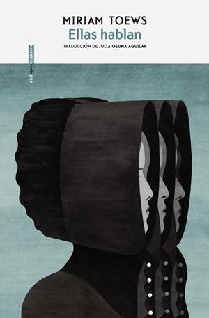 ELLAS HABLAN | 9788417517663 | TOEWS, MIRIAM | Galatea Llibres | Librería online de Reus, Tarragona | Comprar libros en catalán y castellano online