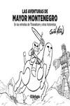 LAS AVENTURAS DE MAYOR MONTENEGRO | 9788412098532 | GUIDO-VISIÓN | Galatea Llibres | Llibreria online de Reus, Tarragona | Comprar llibres en català i castellà online