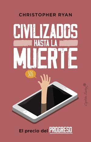 CIVILIZADOS HASTA LA MUERTE | 9788412064483 | RYAN, CHRISTOPHER | Galatea Llibres | Librería online de Reus, Tarragona | Comprar libros en catalán y castellano online