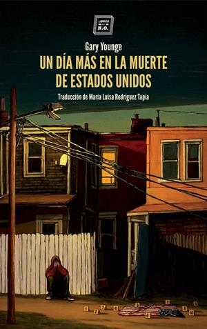 UN DÍA MÁS EN LA MUERTE DE ESTADOS UNIDOS | 9788417678265 | YOUNGE, GARY | Galatea Llibres | Llibreria online de Reus, Tarragona | Comprar llibres en català i castellà online