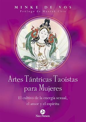 ARTES TÁNTRICAS TAOÍSTAS PARA MUJERES | 9788415887478 | DE VOS, MINKE | Galatea Llibres | Llibreria online de Reus, Tarragona | Comprar llibres en català i castellà online