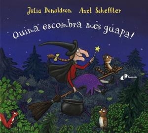 QUINA ESCOMBRA MÉS GUAPA! | 9788499062884 | DONALDSON, JULIA | Galatea Llibres | Librería online de Reus, Tarragona | Comprar libros en catalán y castellano online