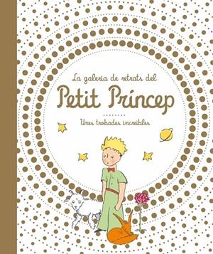 GALERIA DE RETRATS DEL PETIT PRINCEP | 9788413342986 | DE SAINT EXUPÉRY ANTOINE | Galatea Llibres | Llibreria online de Reus, Tarragona | Comprar llibres en català i castellà online