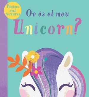ON ES EL MEU UNICORN? | 9788413341521 | MCLELLAND KATE | Galatea Llibres | Llibreria online de Reus, Tarragona | Comprar llibres en català i castellà online