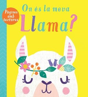 ON ES LA MEVA LLAMA? | 9788413341491 | MCLELLAND KATE | Galatea Llibres | Llibreria online de Reus, Tarragona | Comprar llibres en català i castellà online