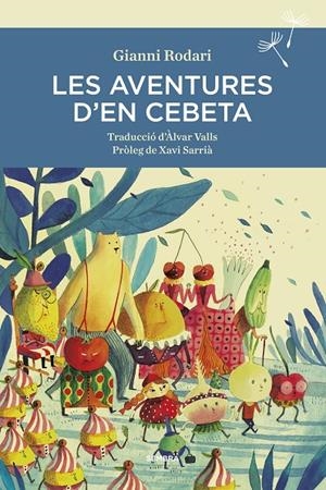 LES AVENTURES D'EN CEBETA | 9788416698400 | RODARI, GIANNI | Galatea Llibres | Llibreria online de Reus, Tarragona | Comprar llibres en català i castellà online