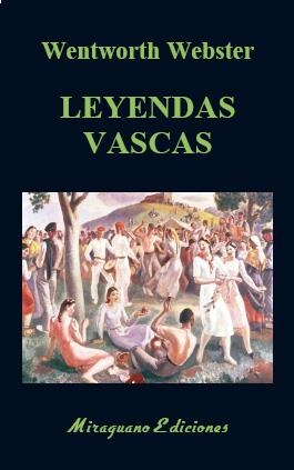 LEYENDAS VASCAS | 9788478134878 | WEBSTER, WENTWORTH | Galatea Llibres | Librería online de Reus, Tarragona | Comprar libros en catalán y castellano online