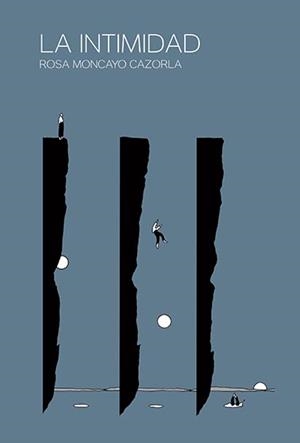 LA INTIMIDAD | 9788412135312 | MONCAYO CAZORLA, ROSA | Galatea Llibres | Llibreria online de Reus, Tarragona | Comprar llibres en català i castellà online