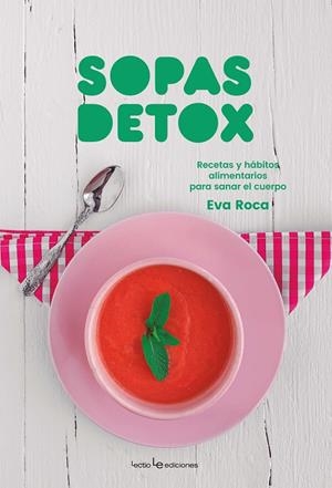SOPAS DETOX | 9788416918720 | ROCA SOLÀ, EVA | Galatea Llibres | Librería online de Reus, Tarragona | Comprar libros en catalán y castellano online