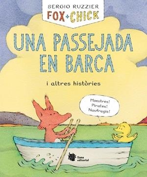 FOX + CHICK. UNA PASSEJADA EN BARCA I ALTRES HISTÒRIES | 9788494983092 | RUZZIER, SERGIO | Galatea Llibres | Llibreria online de Reus, Tarragona | Comprar llibres en català i castellà online