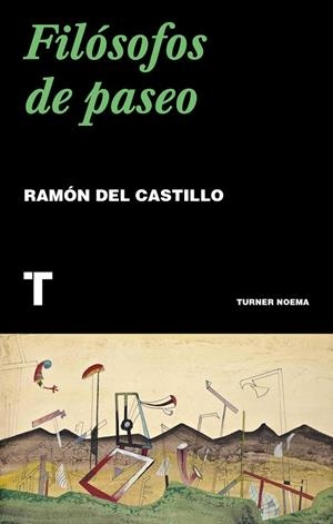 FILÓSOFOS DE PASEO | 9788417866518 | DEL CASTILLO, RAMÓN | Galatea Llibres | Librería online de Reus, Tarragona | Comprar libros en catalán y castellano online
