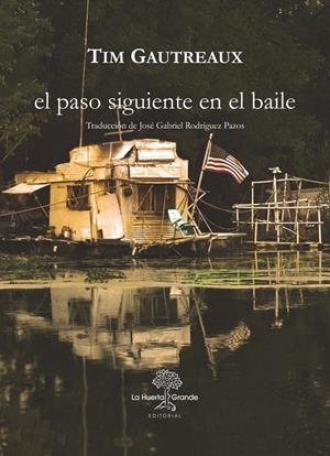 EL PASO SIGUIENTE EN EL BAILE | 9788417118594 | GAUTREAUX, TIM | Galatea Llibres | Librería online de Reus, Tarragona | Comprar libros en catalán y castellano online
