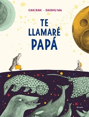 TE LLAMARÉ PAPÁ | 9788417996666 | RAN, CAN / DAISHU, MA | Galatea Llibres | Llibreria online de Reus, Tarragona | Comprar llibres en català i castellà online