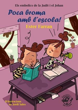 POCA BROMA AMB L'ESCOLA! | 9788417207298 | FARRAN NACHER, ESTER | Galatea Llibres | Librería online de Reus, Tarragona | Comprar libros en catalán y castellano online