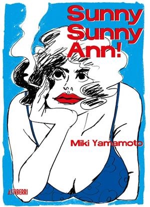 SUNNY SUNNY ANN! | 9788417575878 | YAMAMOTO, MIKI | Galatea Llibres | Llibreria online de Reus, Tarragona | Comprar llibres en català i castellà online
