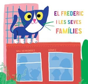 EL FREDERIC I LES SEVES FAMILIES | 9788417673581 | HERNANDEZ, MILI | Galatea Llibres | Librería online de Reus, Tarragona | Comprar libros en catalán y castellano online