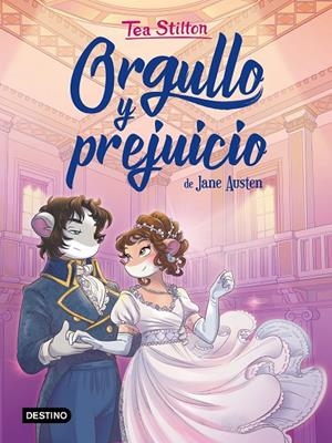 ORGULLO Y PREJUICIO. TEA STILTON | 9788408222323 | Galatea Llibres | Librería online de Reus, Tarragona | Comprar libros en catalán y castellano online
