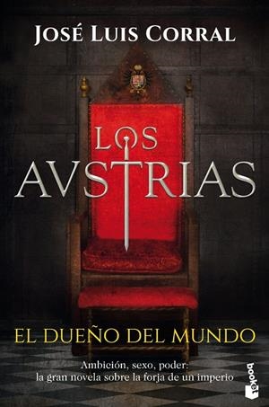 LOS AUSTRIAS. EL DUEÑO DEL MUNDO | 9788408224839 | CORRAL, JOSÉ LUIS | Galatea Llibres | Llibreria online de Reus, Tarragona | Comprar llibres en català i castellà online