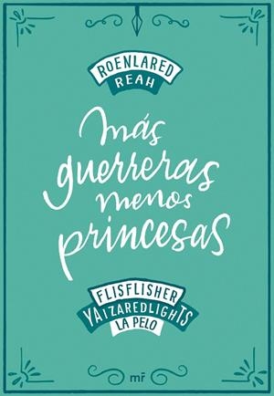 MÁS GUERRERAS, MENOS PRINCESAS | 9788427046900 | VV.AA. | Galatea Llibres | Librería online de Reus, Tarragona | Comprar libros en catalán y castellano online