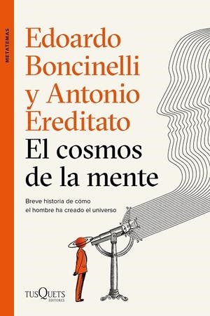 EL COSMOS DE LA MENTE | 9788490667996 | BONCINELLI, EDOARDO - EREDITATO, ANTONIO | Galatea Llibres | Llibreria online de Reus, Tarragona | Comprar llibres en català i castellà online