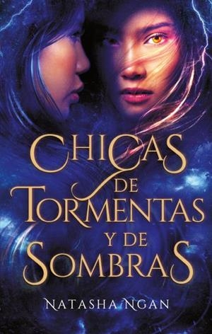 CHICAS DE TORMENTAS Y DE SOMBRAS | 9788492918980 | NGAN, NATASHA | Galatea Llibres | Llibreria online de Reus, Tarragona | Comprar llibres en català i castellà online