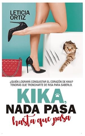 KIKA. NADA PASA HASTA QUE PASA | 9788417828325 | ORTIZ, LETICIA | Galatea Llibres | Llibreria online de Reus, Tarragona | Comprar llibres en català i castellà online