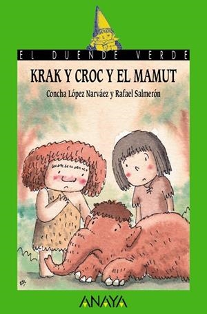 KRAK Y CROC Y EL MAMUT | 9788469866535 | LÓPEZ NARVÁEZ, CONCHA | Galatea Llibres | Llibreria online de Reus, Tarragona | Comprar llibres en català i castellà online
