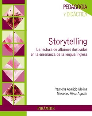 STORYTELLING | 9788436842500 | APARICIO MOLINA, YANNELYS/PÉREZ AGUSTÍN, MERCEDES | Galatea Llibres | Llibreria online de Reus, Tarragona | Comprar llibres en català i castellà online