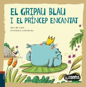 EL GRIPAU BLAU I EL PRINCEP ENCANTAT (CONTES DESEXPLICATS, 17) | 9788447941483 | VIVIM DEL CUENTU | Galatea Llibres | Llibreria online de Reus, Tarragona | Comprar llibres en català i castellà online