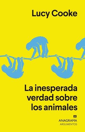 LA INESPERADA VERDAD SOBRE LOS ANIMALES | 9788433964410 | COOKE, LUCY | Galatea Llibres | Llibreria online de Reus, Tarragona | Comprar llibres en català i castellà online