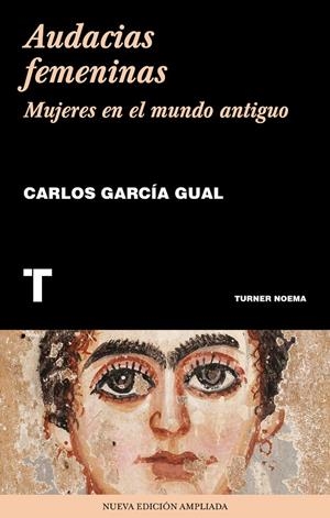 AUDACIAS FEMENINAS | 9788417866082 | GARCÍA GUAL, CARLOS | Galatea Llibres | Llibreria online de Reus, Tarragona | Comprar llibres en català i castellà online