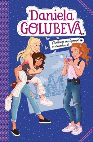 CHALLENGE EN EL PARQUE DE ATRACCIONES (DANIELA GOLUBEVA 3) | 9788417736712 | GOLUBEVA, DANIELA | Galatea Llibres | Llibreria online de Reus, Tarragona | Comprar llibres en català i castellà online