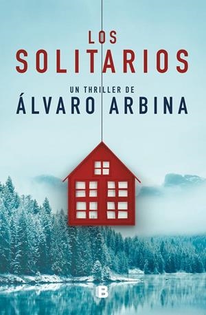 SOLITARIOS, LOS | 9788466666367 | ARBINA, ÁLVARO | Galatea Llibres | Llibreria online de Reus, Tarragona | Comprar llibres en català i castellà online
