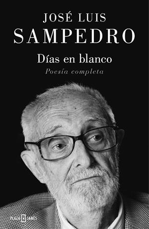 DÍAS EN BLANCO | 9788401024542 | SAMPEDRO, JOSÉ LUIS | Galatea Llibres | Librería online de Reus, Tarragona | Comprar libros en catalán y castellano online