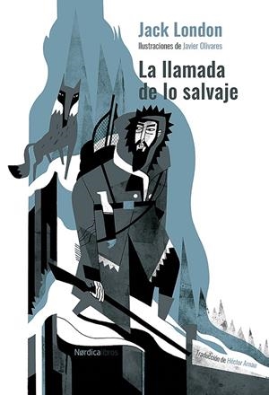 LA LLAMADA DE LO SALVAJE | 9788418067600 | LONDON, JACK | Galatea Llibres | Llibreria online de Reus, Tarragona | Comprar llibres en català i castellà online