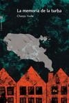 LA MEMORIA DE LA TURBA | 9788416461332 | YUSTE, CHESUS | Galatea Llibres | Librería online de Reus, Tarragona | Comprar libros en catalán y castellano online