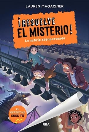 RESUELVE EL MISTERIO 2. LA ACTRIZ DESAPARECIDA | 9788427219595 | MAGAZINER, LAUREN | Galatea Llibres | Llibreria online de Reus, Tarragona | Comprar llibres en català i castellà online