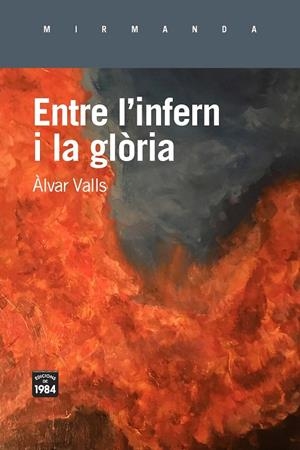 ENTRE L'INFERN I LA GLÒRIA | 9788416987672 | VALLS, ÀLVAR | Galatea Llibres | Librería online de Reus, Tarragona | Comprar libros en catalán y castellano online