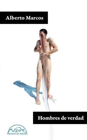 HOMBRES DE VERDAD | 9788483932742 | MARCOS, ALBERTO | Galatea Llibres | Llibreria online de Reus, Tarragona | Comprar llibres en català i castellà online