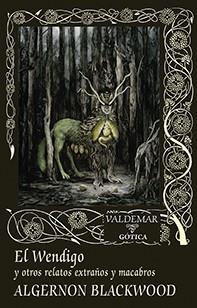 EL WENDIGO | 9788477029083 | BLACKWOOD, ALGERNON | Galatea Llibres | Llibreria online de Reus, Tarragona | Comprar llibres en català i castellà online