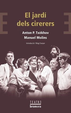 EL JARDÍ DELS CIRERERS | 9788490263938 | TXÈKHOV, ANTON | Galatea Llibres | Llibreria online de Reus, Tarragona | Comprar llibres en català i castellà online