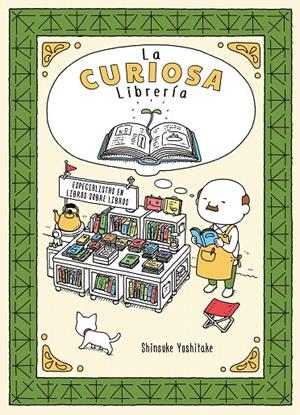 LA CURIOSA LIBRERÍA | 9788416427338 | YOSHITAKE, SHINSUKE | Galatea Llibres | Librería online de Reus, Tarragona | Comprar libros en catalán y castellano online