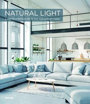 NATURAL LIGHT. LA IMPORTANCIA DE LA LUZ NATURAL EN CASA | 9788417557133 | FRANCESC ZAMORA | Galatea Llibres | Librería online de Reus, Tarragona | Comprar libros en catalán y castellano online