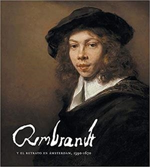 REMBRANDT Y EL RETRATO EN ÁMSTERDAM, 1590-1670 | 9788417173395 | A.A.V.V. | Galatea Llibres | Llibreria online de Reus, Tarragona | Comprar llibres en català i castellà online