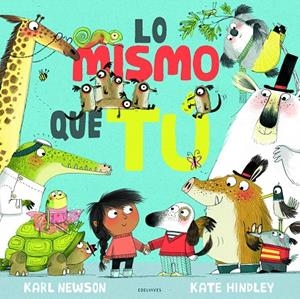 LO MISMO QUE TÚ | 9788414024430 | NEWSON, KARL | Galatea Llibres | Llibreria online de Reus, Tarragona | Comprar llibres en català i castellà online