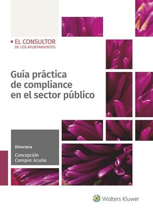 GUÍA PRÁCTICA DE COMPLIANCE EN EL SECTOR PÚBLICO | 9788470528118 | Galatea Llibres | Llibreria online de Reus, Tarragona | Comprar llibres en català i castellà online