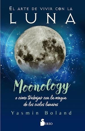 EL ARTE DE VIVIR CON LA LUNA | 9788418000317 | BOLAND, YASMIN | Galatea Llibres | Llibreria online de Reus, Tarragona | Comprar llibres en català i castellà online