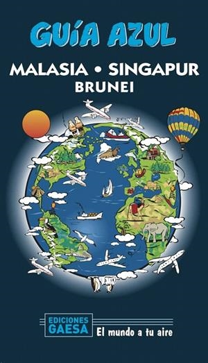 MALASIA, SINGAPUR Y BRUNEI  GUIA AZUL 2020 | 9788417823788 | MAZARRASA, LUIS | Galatea Llibres | Librería online de Reus, Tarragona | Comprar libros en catalán y castellano online